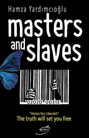 Masters and Slaves - Hamza Yardımcıoğlu