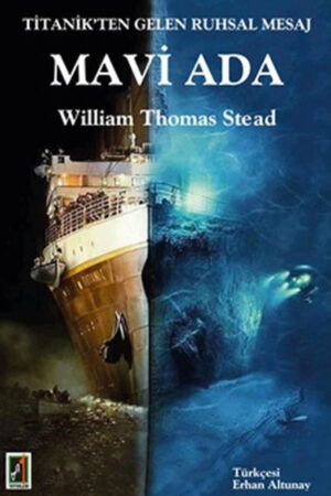 Mavi Ada – Titanik’ten Gelen Ruhsal Mesaj