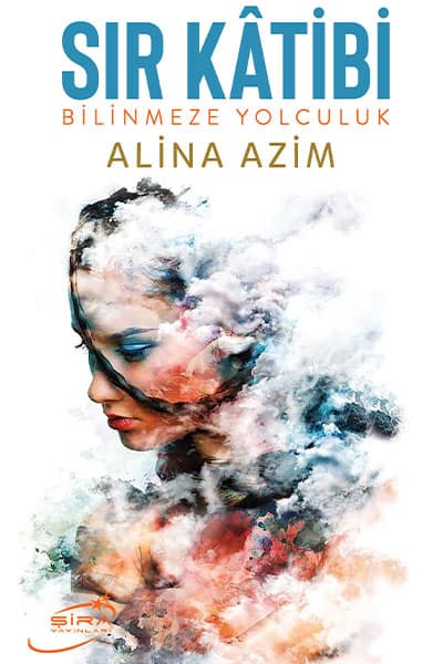 Sır Katibi - Bilinmeze Yolculuk - Alina Azim